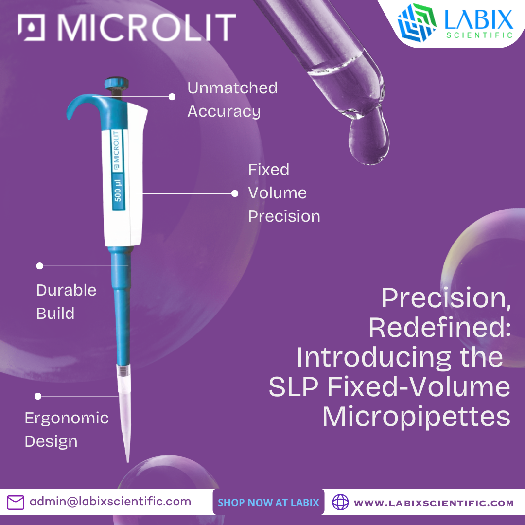 Precision, Redefined: Labix Scientific Presents the SLP Fixed-Volume Micropipettes